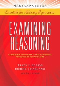 Examining Reasoning - Ocasio, Tracy L; Marzano, Robert J