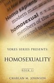 Yokes Series Presents: Homosexuality