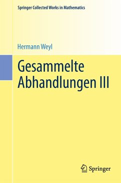 Gesammelte Abhandlungen III - Weyl, Hermann