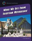 What We Get from Eqyptian Mythology