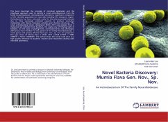 Novel Bacteria Discovery: Mumia Flava Gen. Nov., Sp. Nov. - Lee, Learn-Han;Nurul-Syakima, Ab Mutalib;Chan, Kok-Gan