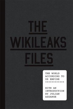 The Wikileaks Files: The World According to US Empire - Wikileaks