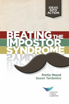 Beating the Impostor Syndrome - Mount, Portia; Tardanico, Susan