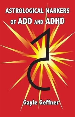 Astrological Markers for ADD and ADHD - Geffner, Gayle