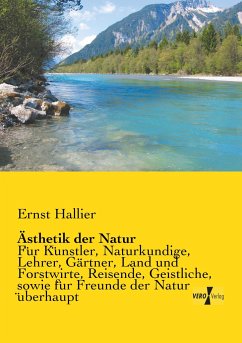 Ästhetik der Natur - Hallier, Ernst