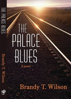 The Palace Blues - Wilson, Brandy T