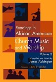 Readings in African American Church Music and Worship Volume 2