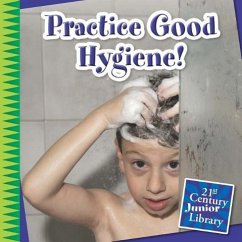 Practice Good Hygiene! - Marsico, Katie