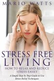 Stress Free Living Stress Free Living