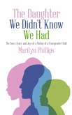 The Daughter We Didn't Know We Had