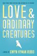 Love and Ordinary Creatures - Bild 1
