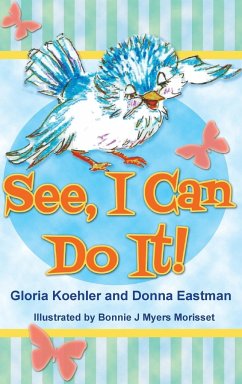 See, I Can Do It - Koehler, Gloria; Eastman, Donna