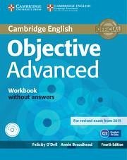 Objective Advanced Workbook Without Answers with Audio CD - O'Dell, Felicity; Broadhead, Annie