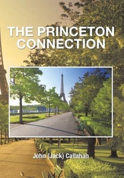 THE PRINCETON CONNECTION - Callahan, John (Jack)