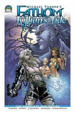 Fathom: Killian's Tide - Turner, Michael; O'Neil, Bill; Hernandez, Vince