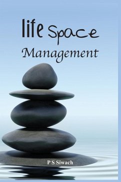 Life Space Management - Siwach, P S