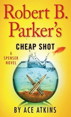Robert B. Parkers Cheap Shot - Atkins, Ace