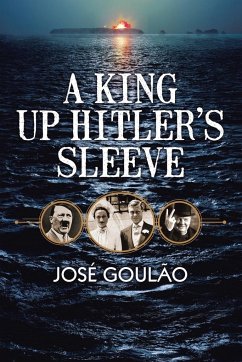 A King Up Hitler's Sleeve - Goulao, Jose