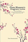 Plum Blossom's Fragarant Loins