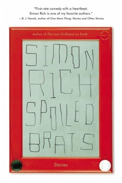 Spoiled Brats (Including the Story That Inspired the Major Motion Picture an American Pickle Starring Seth Rogen) - Rich, Simon