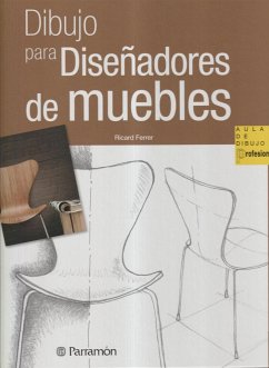 Dibujo para diseñadores de muebles - Ferrer, Ricard
