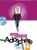 Adosphère 4 - Cahier d'Activités + CD-ROM: Adosphère 4 - Cahier d'Activités + CD-ROM [With CDROM]