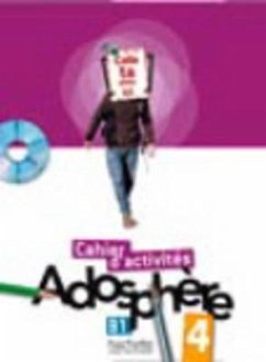 Adosphère 4 - Cahier d'Activités + CD-ROM: Adosphère 4 - Cahier d'Activités + CD-ROM [With CDROM] - Gallon, Fabienne; Macquart-Martin, Catherine; Grau, Katia