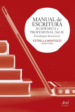 Manual de escritura académica y profesional II : estrategias discursivas - Montolío Durán, Estrella