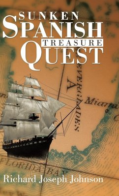 Sunken Spanish Treasure Quest - Johnson, Richard Joseph