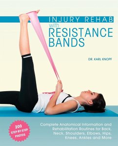 Injury Rehab with Resistance Bands - Knopf, Karl