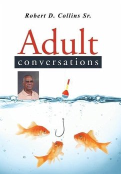 Adult Conversations - Collins Sr., Robert D.