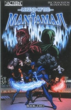 Legend of the Mantamaji Book Two - Seaton, Eric Dean