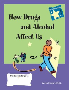 Stars: How Drugs and Alcohol Affect Us - Stewart, Jan