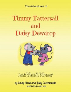 The Adventures of Timmy Tattersail and Daisy Dewdrop: Best Friends Forever