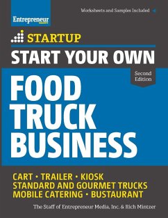 Start Your Own Food Truck Business - The Staff of Entrepreneur Media; Mintzer, Rich