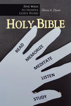 Five Ways to Handle God's Word - Dyson, Henry A.