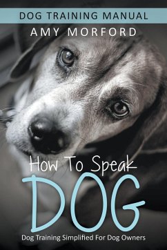 How to Speak Dog - Morford, Amy