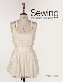 Sewing for Fashion Designers - Fischer, Anette