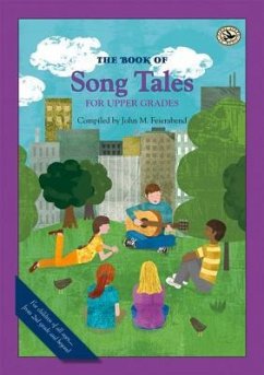 The Book of Song Tales for Upper Grades - Feierabend, John M.