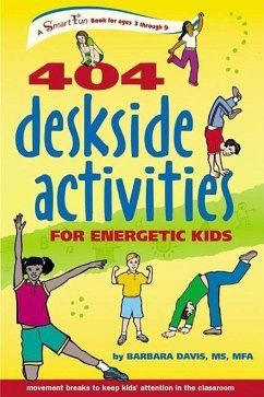 404 Deskside Activities for Energetic Kids - Davis, Barbara