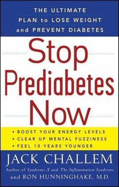 Stop Prediabetes Now - Challem, Jack; Hunninghake, Ron