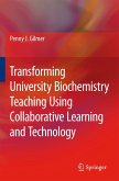 Transforming University Biochemistry Teaching Using Collaborative Learning and Technology