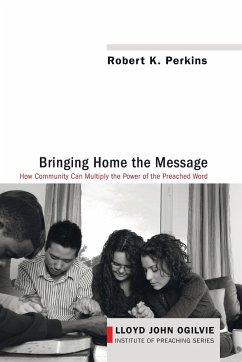 Bringing Home the Message - Perkins, Robert K.