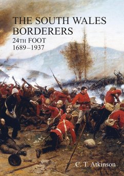 South Wales Borderers 24th Foot 1689-1937 - Atkinson, C. T.