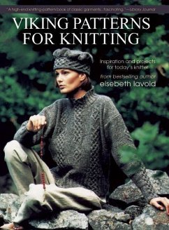 Viking Patterns for Knitting: Inspiration and Projects for Today's Knitter - Lavold, Elsebeth