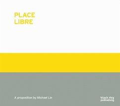 Place Libre: A Proposition by Michael Lin