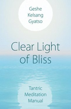 Clear Light of Bliss - Gyatso, Geshe Kelsang