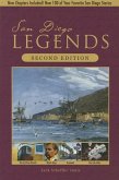 San Diego Legends: The Events, People, and Places That Made History 2nd Edition