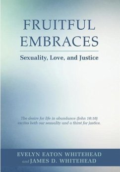 Fruitful Embraces - E, Evelyn; Whitehead, James D.