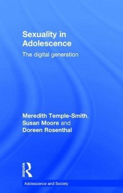 Sexuality in Adolescence - Temple-Smith, Meredith; Moore, Susan; Rosenthal, Doreen